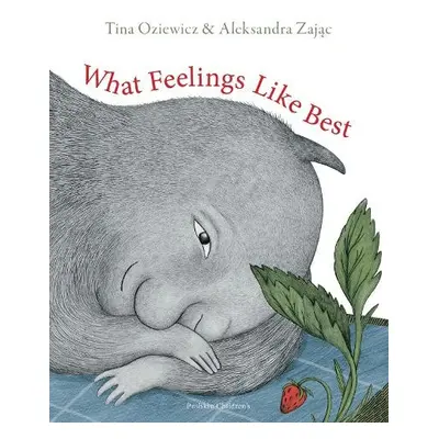 What Feelings Like Best - Oziewicz, Tina