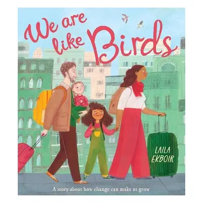 We Are Like Birds - Ekboir, Laila