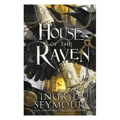 House of the Raven - Seymour, Ingrid