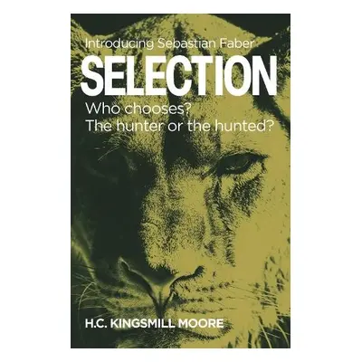 SELECTION - Kingsmill Moore, H.C.