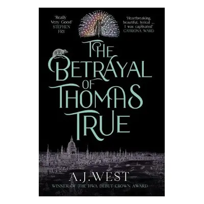 Betrayal of Thomas True - West, A. J.