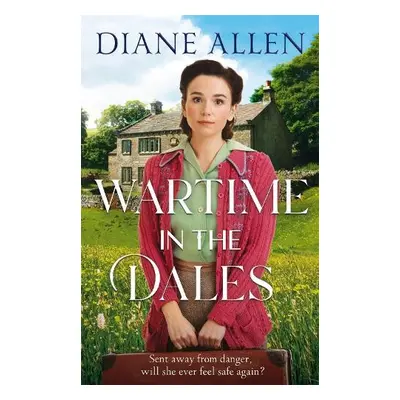 Wartime in the Dales - Allen, Diane