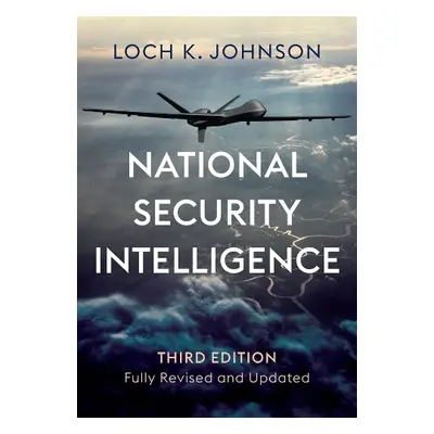 National Security Intelligence - Johnson, Loch K. (University of Georgia)