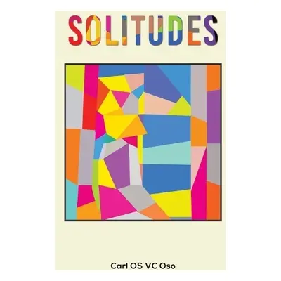 Solitudes - VC Oso, Carl OS