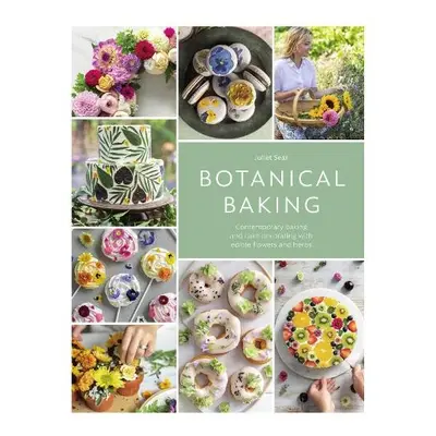 Botanical Baking - Sear, Juliet (Author)