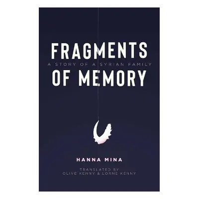 Fragments of Memory - Mina, Hanna