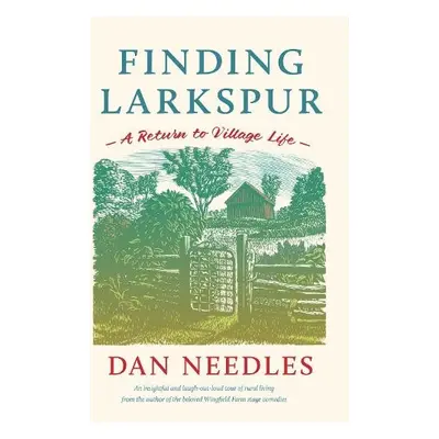 Finding Larkspur - Needles, Dan