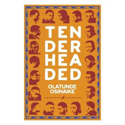 Tender Headed - Osinaike, Olatunde