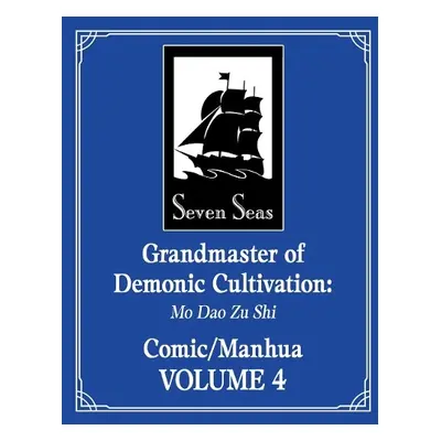 Grandmaster of Demonic Cultivation: Mo Dao Zu Shi (The Comic / Manhua) Vol. 4 - Mo Xiang Tong Xi