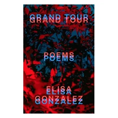 Grand Tour - Gonzalez, Elisa