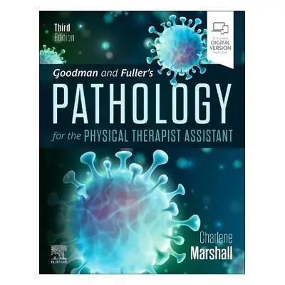 Goodman and Fuller's Pathology for the Physical Therapist Assistant - Marshall, Charlene (Direct