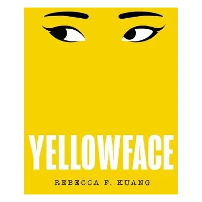 Yellowface - Kuang, Rebecca F