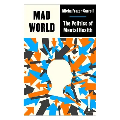 Mad World - Frazer-Carroll, Micha