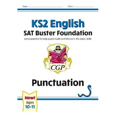 KS2 English SAT Buster Foundation: Punctuation (for the 2024 tests) - CGP Books