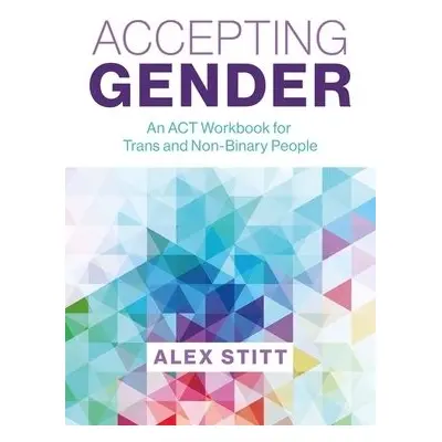 Accepting Gender - Stitt, Alex