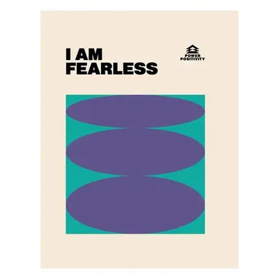 I AM FEARLESS - Hardie Grant Books