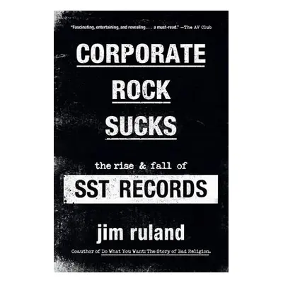 Corporate Rock Sucks - Ruland, Jim