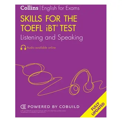 Skills for the TOEFL iBT® Test: Listening and Speaking