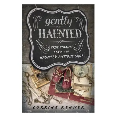 Gently Haunted - Kenner, Corrine