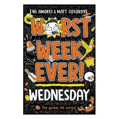 Worst Week Ever! Wednesday - Amores, Eva a Cosgrove, Matt