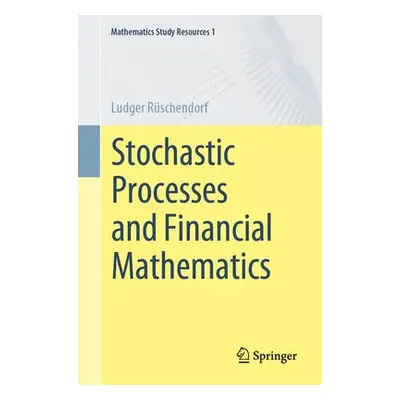 Stochastic Processes and Financial Mathematics - Ruschendorf, Ludger