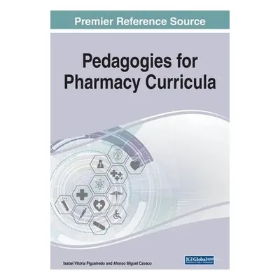 Pedagogies for Pharmacy Curricula