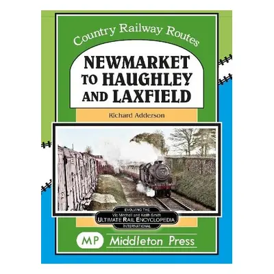 Newmarket to Haughley a Laxfield. - Adderson, Richard