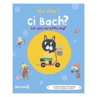 Ble Mae'r Ci Bach? / Can You See the Little Dog? - Wen, Dref