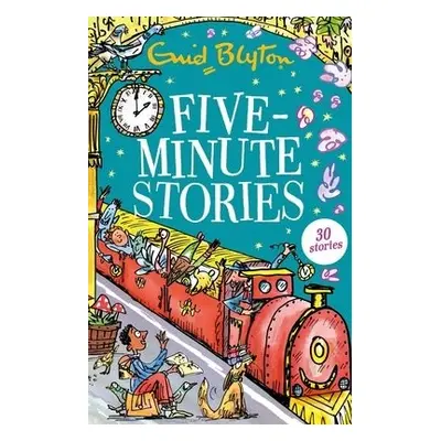 Five-Minute Stories - Blyton, Enid