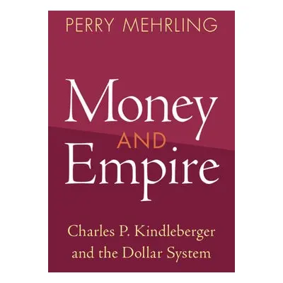 Money and Empire - Mehrling, Perry