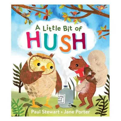 Little Bit of Hush - Stewart, Paul