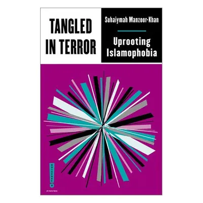 Tangled in Terror - Manzoor-Khan, Suhaiymah