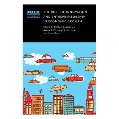 Role of Innovation and Entrepreneurship in Economic Growth