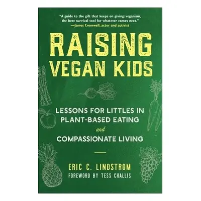 Raising Vegan Kids - Lindstrom, Eric C.