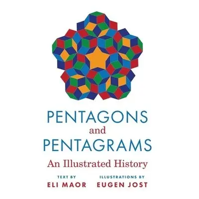 Pentagons and Pentagrams - Maor, Eli a Jost, Eugen