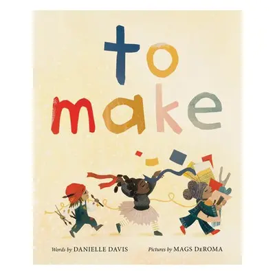 To Make - Davis, Danielle