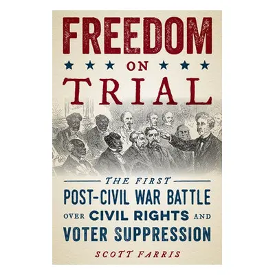 Freedom on Trial - Farris, Scott