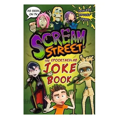 Scream Street: The Spooktacular Joke Book