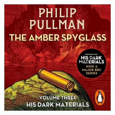 Amber Spyglass: His Dark Materials 3 - Pullman, Philip a Pullman, Philip