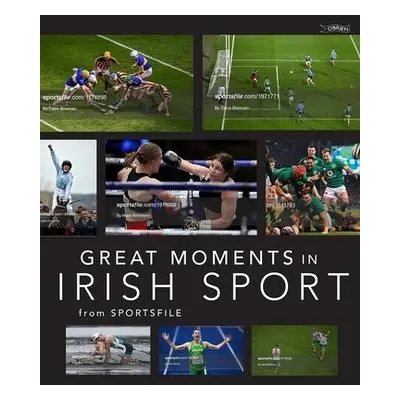 Great Moments in Irish Sport - Sportsfile