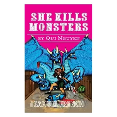 She Kills Monsters - Nguyen, Qui