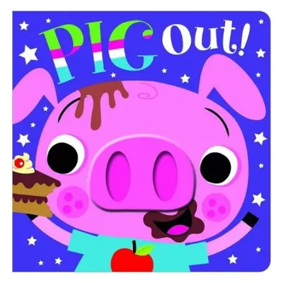 Pig Out! - Greening, Rosie a Ideas, Make Believe