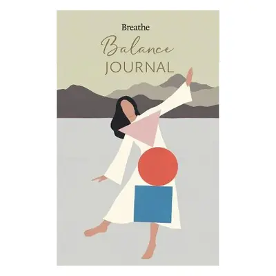 Balance Journal - Editors of Breathe Magazine