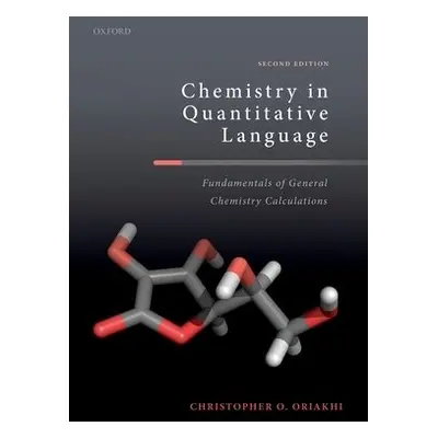 Chemistry in Quantitative Language - Oriakhi, Christopher O. (Senior Materials Scientist, Senior