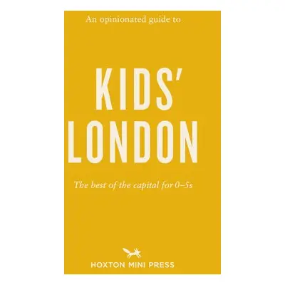 Opinionated Guide to Kids' London