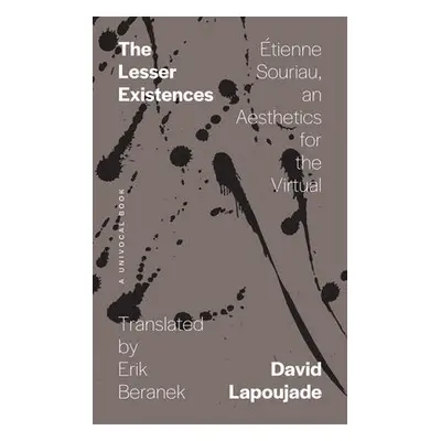 Lesser Existences - Lapoujade, David