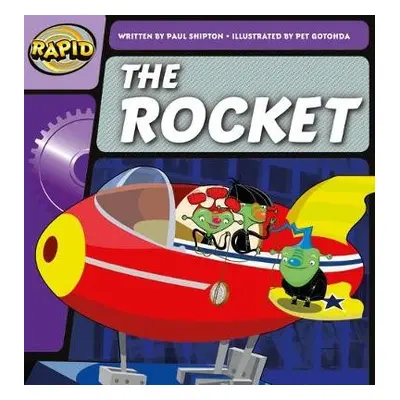 Rapid Phonics Step 2: The Rocket (Fiction) - Shipton, Paul