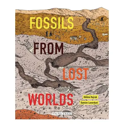 Fossils from Lost Worlds - Laverdunt, Damien