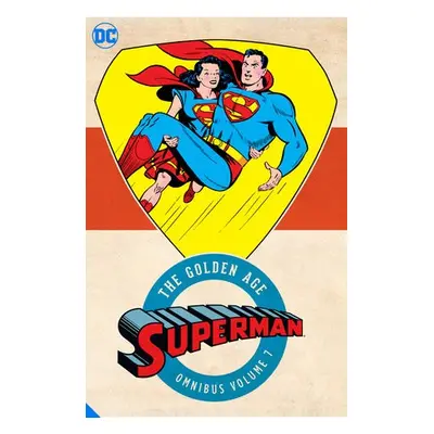 Superman: The Golden Age Omnibus Vol. 7