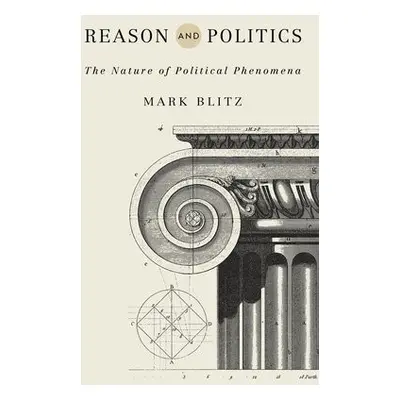 Reason and Politics - Blitz, Mark